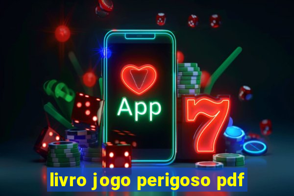 livro jogo perigoso pdf